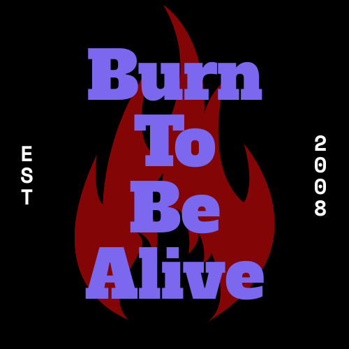 BurnToBeAlive